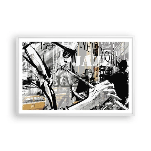 Plakat w białej ramie - W rytmie Nowego Jorku - 91x61 cm