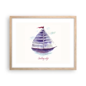 Plakat w ramie jasny dąb - Pełnych żagli i spokojnej wody - 50x40 cm