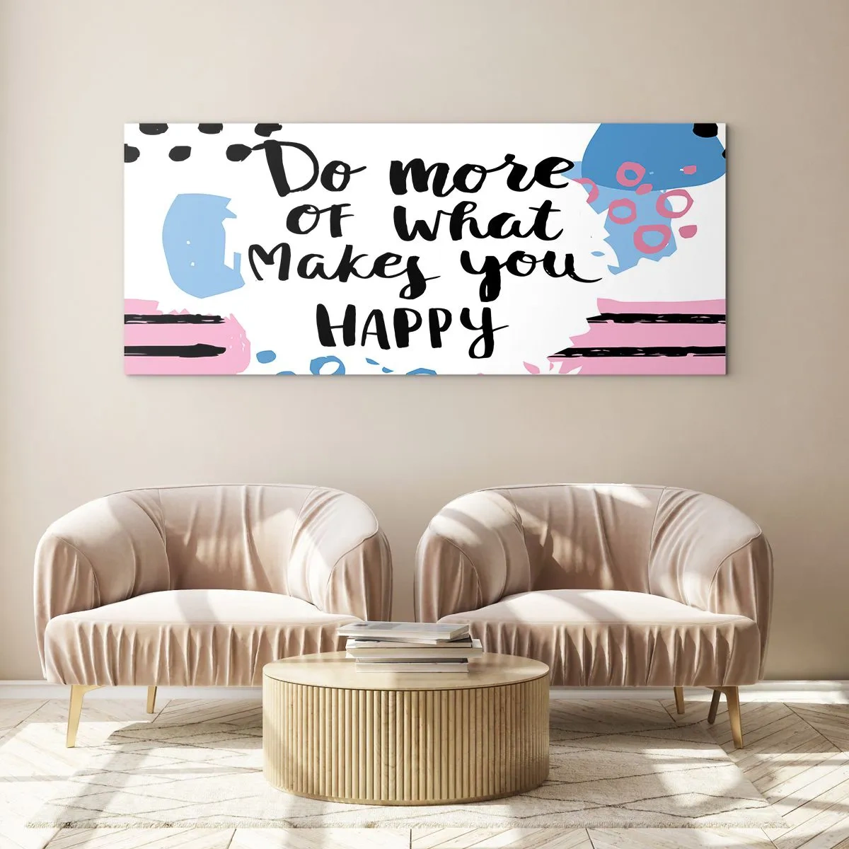 Obraz na szkle - Plakat z napisem 'Do more of what makes you happy' - 160x50cm - Jak być szczęśliwym - Nowoczesna dekoracja ścienna do salonu i sypialni ARTTOR