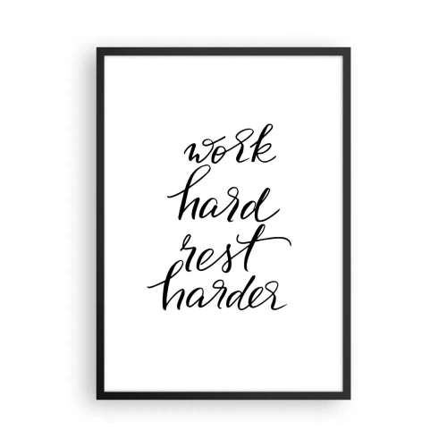 Plakat w czarnej ramie - Motywujący napis 'Work hard rest harder' na białym tle - 50x70cm - Życiowa równowaga - Nowoczesna dekoracja ścienna do salonu i sypialni ARTTOR