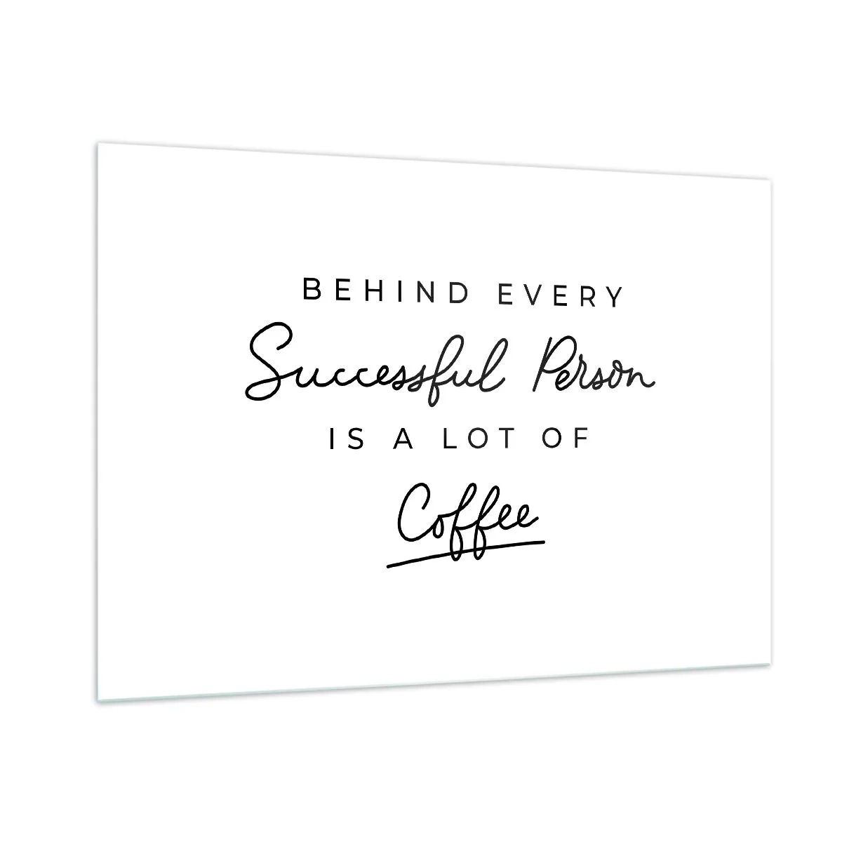 Obraz na szkle - Napis motywacyjny o sukcesie i kawie w minimalistycznym stylu - 100x70cm - Tajemnica sukcesu - Nowoczesna dekoracja ścienna do salonu, kuchni i sypialni ARTTOR