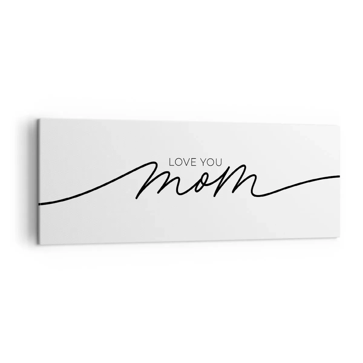 Obraz na płótnie - Minimalistyczny napis Love You Mom na białym tle - 140x50cm - Wielkie wzruszenie - Nowoczesna dekoracja ścienna do salonu i sypialni ARTTOR
